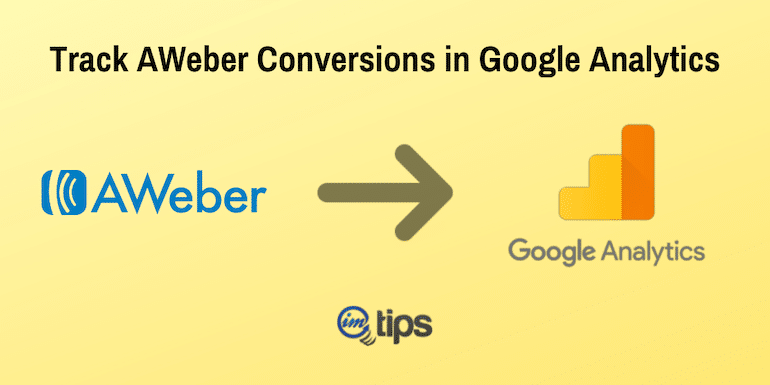 How to Track AWeber Conversions in Google Analytics