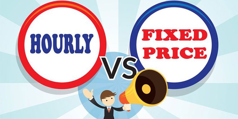Hourly Vs Fixed Price – Why I Prefer Fixed Price Over Hourly