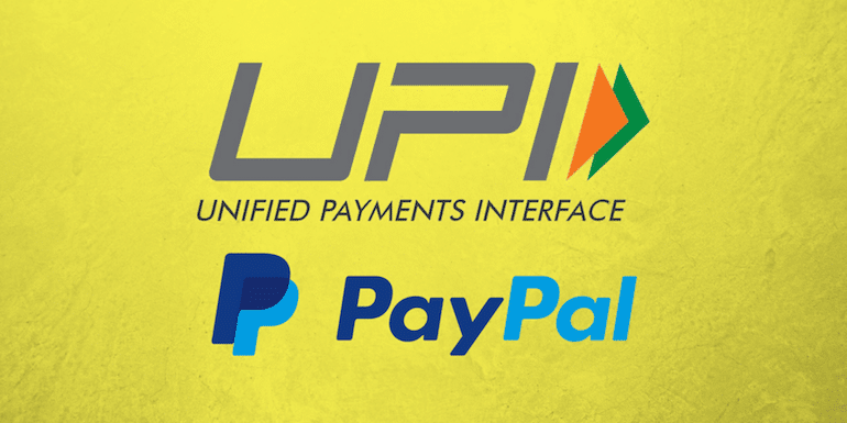 UPI Payments Can be Good Substitute For PayPal in India