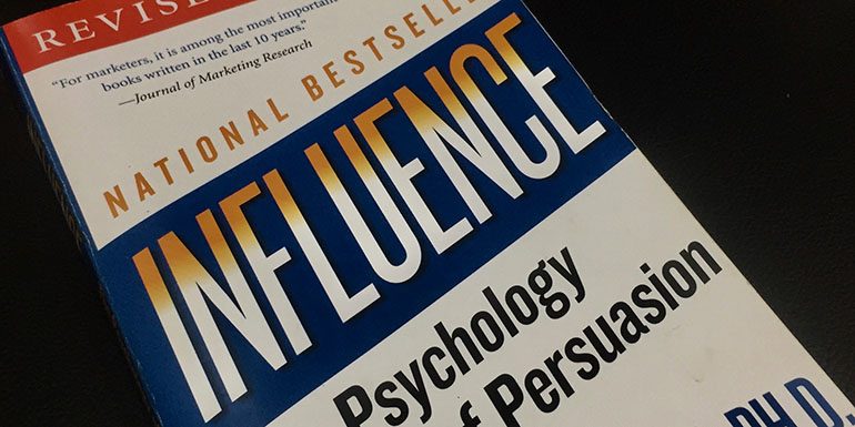 Influence – The Psychology of Persuasion