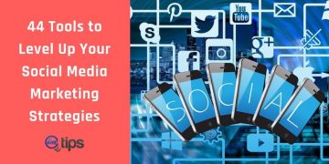 40+ Tools For Effective Social Media Marketing