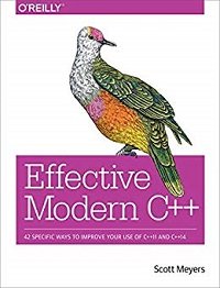 Effective Modern C++ 42 Specific Ways to Improve Your Use of C++11 and C++14