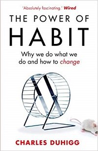 The Power of Habit Why We Do What We Do, and How to Change