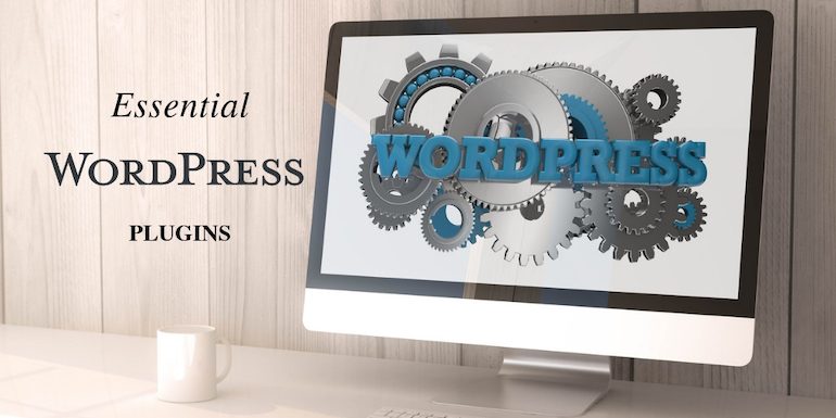 The Most Essential WordPress Plugins For Every Blog in 2022