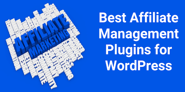 8 Best Affiliate Management Plugins for WordPress