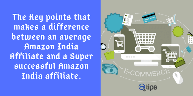 How to Become a Better Amazon India Affiliate (2022)? - BizTips