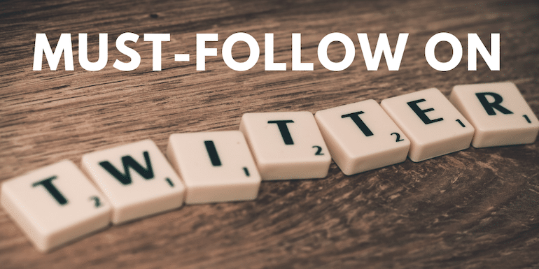 30+ Must Follow Twitter Accounts as an Online Entrepreneur