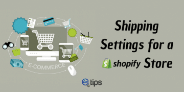 How to Configure Shipping Settings for a Shopify Store?