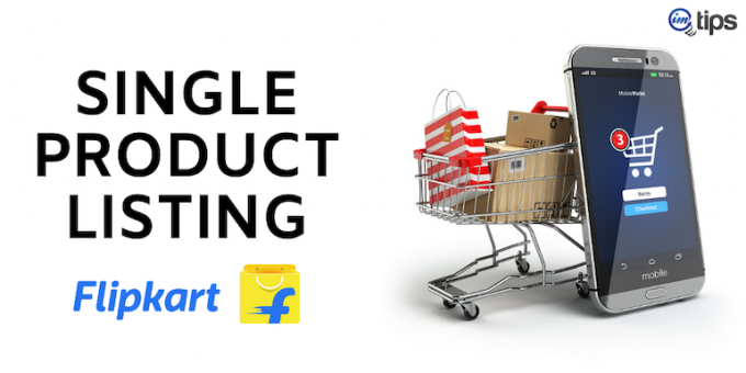 how-to-list-products-on-flipkart-single-listing-biztips